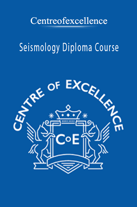 Seismology Diploma Course – Centreofexcellence