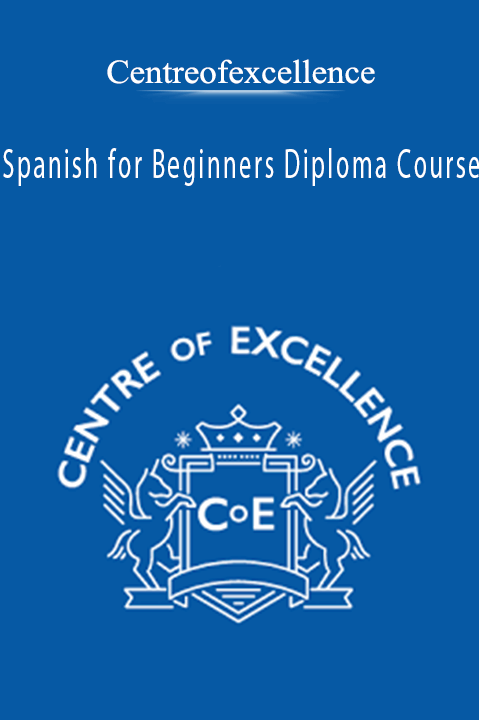 Spanish for Beginners Diploma Course – Centreofexcellence