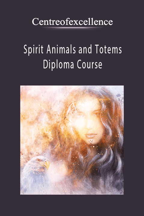 Spirit Animals and Totems Diploma Course – Centreofexcellence