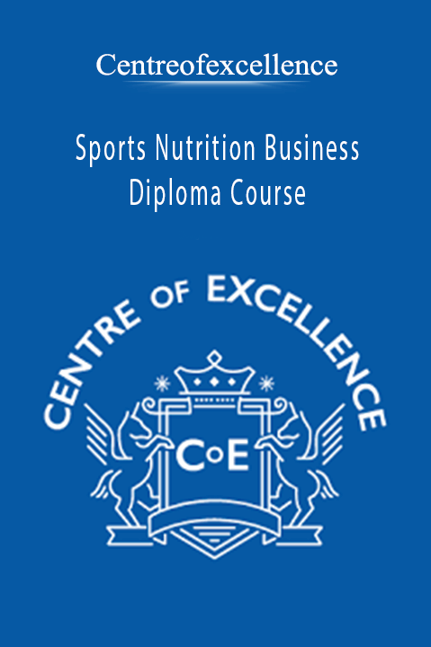 Sports Nutrition Business Diploma Course – Centreofexcellence