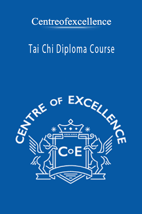 Tai Chi Diploma Course – Centreofexcellence