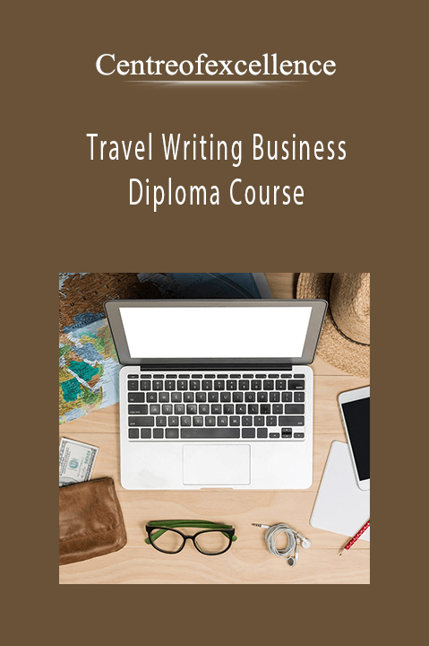 Travel Writing Business Diploma Course – Centreofexcellence