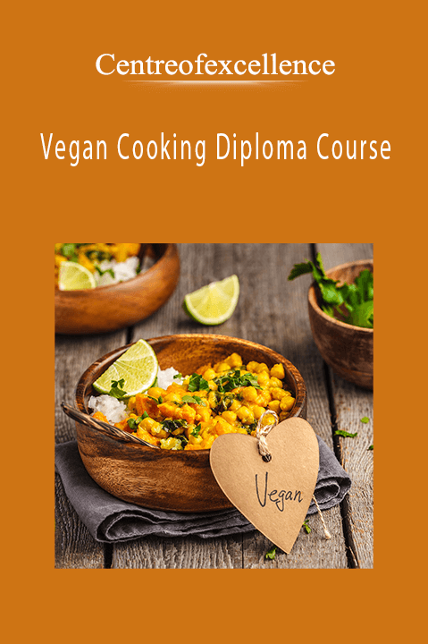 Vegan Cooking Diploma Course – Centreofexcellence