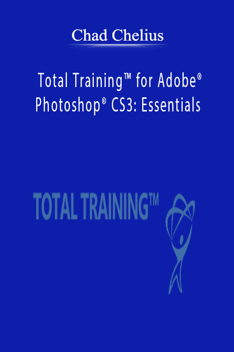 Total Training for Adobe Photoshop CS3: Essentials – Chad Perkins