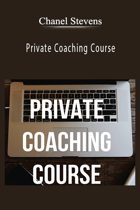 Private Coaching Course – Chanel Stevens