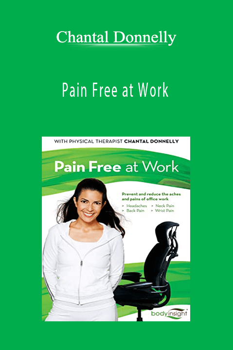 Pain Free at Work – Chantal Donnelly