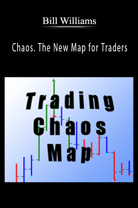 Bill Williams – Chaos. The New Map for Traders