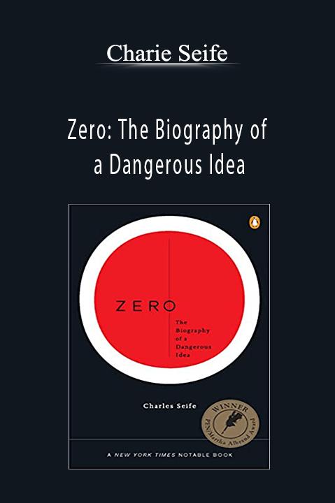 Zero: The Biography of a Dangerous Idea – Charie Seife