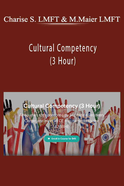 Cultural Competency (3 Hour) – Charise Schwertfeger LMFT & Minon Maier LMFT