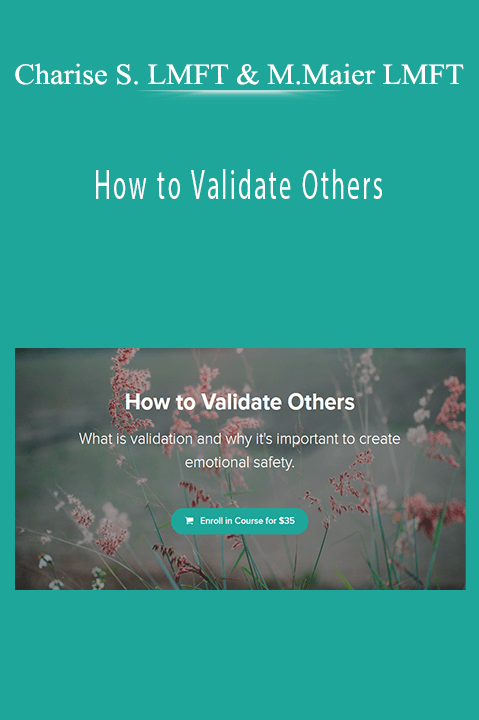 How to Validate Others – Charise Schwertfeger LMFT & Minon Maier LMFT