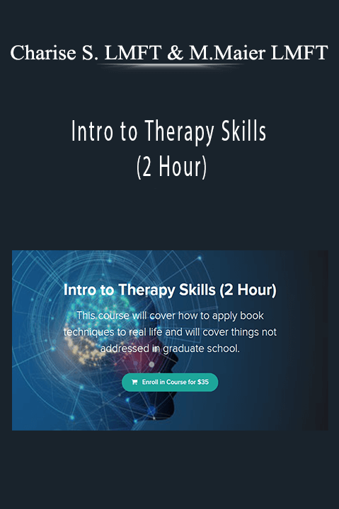 Intro to Therapy Skills (2 Hour) – Charise Schwertfeger LMFT & Minon Maier LMFT