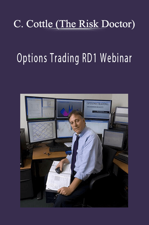 Options Trading RD1 Webinar – Charles Cottle (The Risk Doctor)
