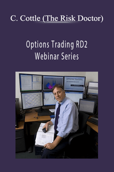 Options Trading RD2 Webinar Series – Charles Cottle (The Risk Doctor)