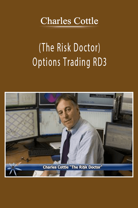 Options Trading RD3 – Charles Cottle (The Risk Doctor)