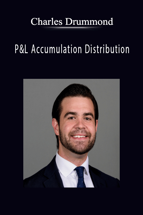 P&L Accumulation Distribution – Charles Drummond