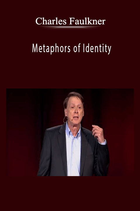 Metaphors of Identity – Charles Faulkner