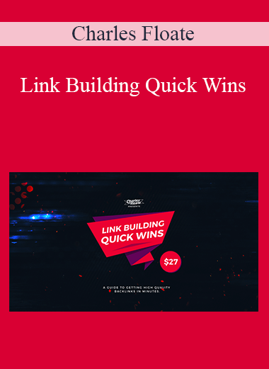 Link Building Quick Wins – Charles Floate