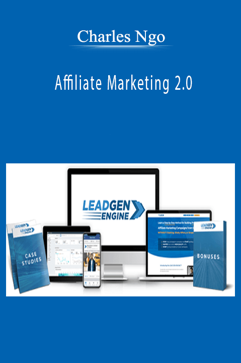 Affiliate Marketing 2.0 – Charles Ngo