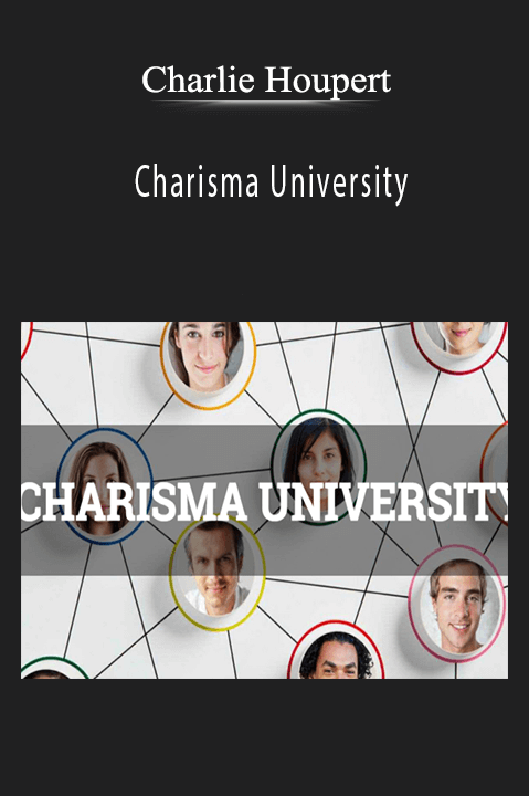 Charisma University – Charlie Houpert