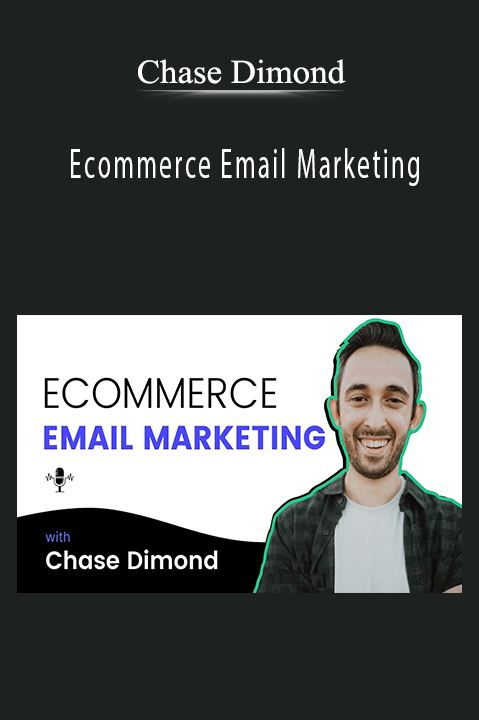 Ecommerce Email Marketing – Chase Dimond