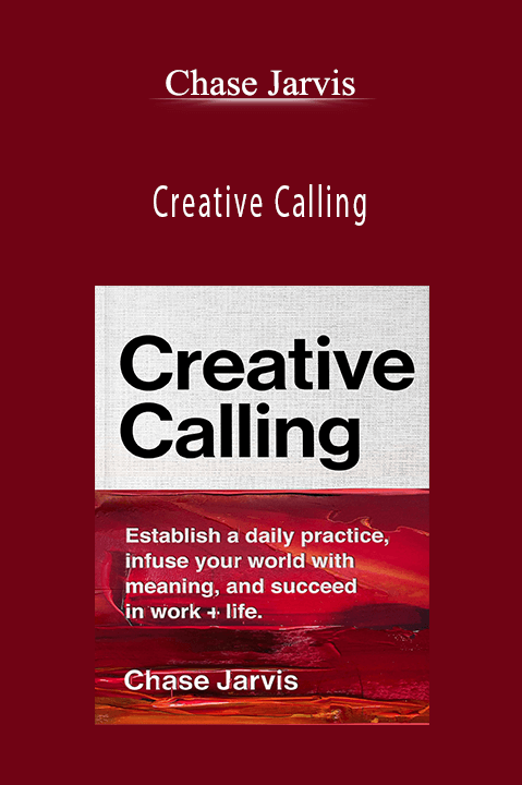 Creative Calling – Chase Jarvis