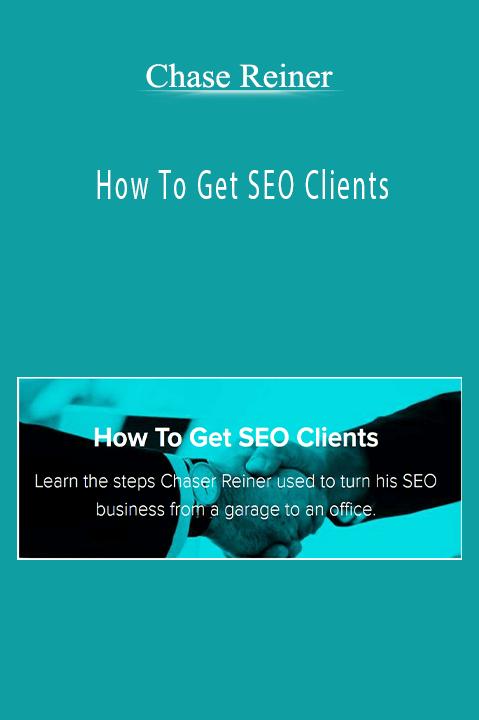 How To Get SEO Clients – Chase Reiner