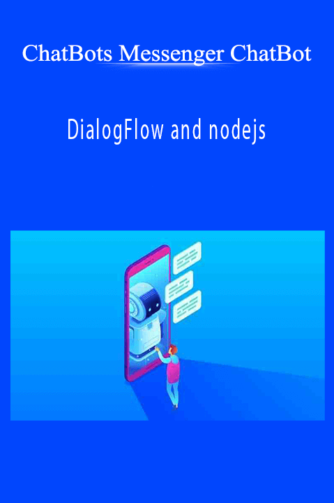 DialogFlow and nodejs – ChatBots Messenger ChatBot