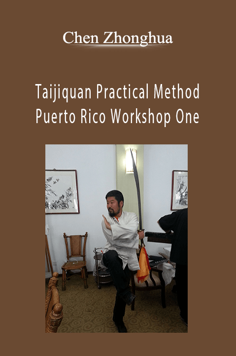 Taijiquan Practical Method – Puerto Rico Workshop One – Chen Zhonghua