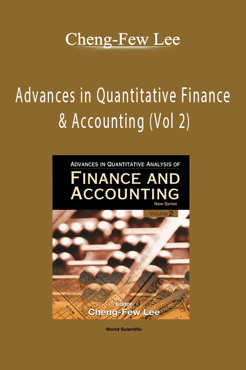 Advances in Quantitative Finance & Accounting (Vol 2) – Cheng–Few Lee