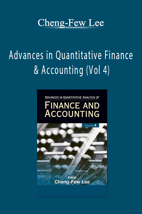 Advances in Quantitative Finance & Accounting (Vol 4) – Cheng–Few Lee