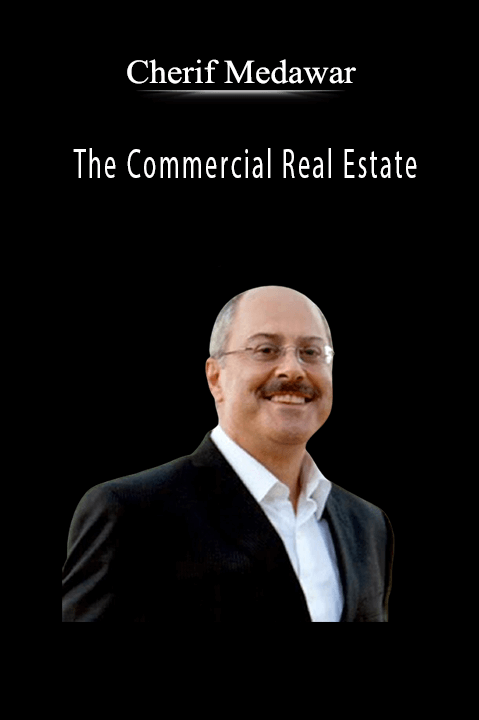 The Commercial Real Estate – Cherif Medawar