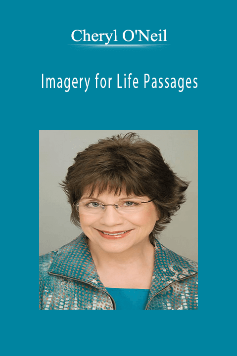 Imagery for Life Passages – Cheryl O'Neil