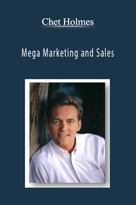 Mega Marketing and Sales – Chet Holmes