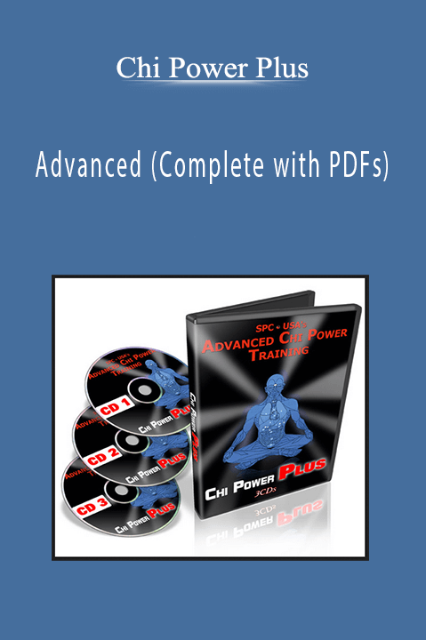 Advanced (Complete with PDFs) – Chi Power Plus