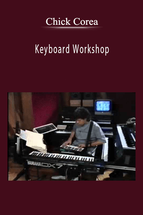 Chick Corea: Keyboard Workshop