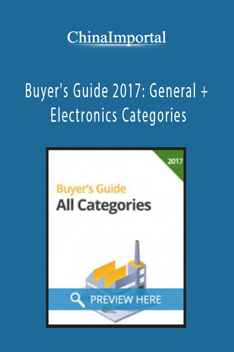 Buyer's Guide 2017: General + Electronics Categories – ChinaImportal