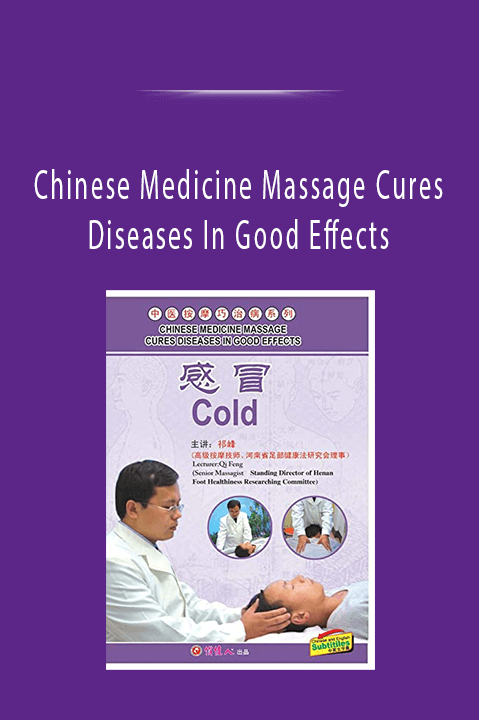 Chinese Medicine Massage Cures Diseases In Good Effects