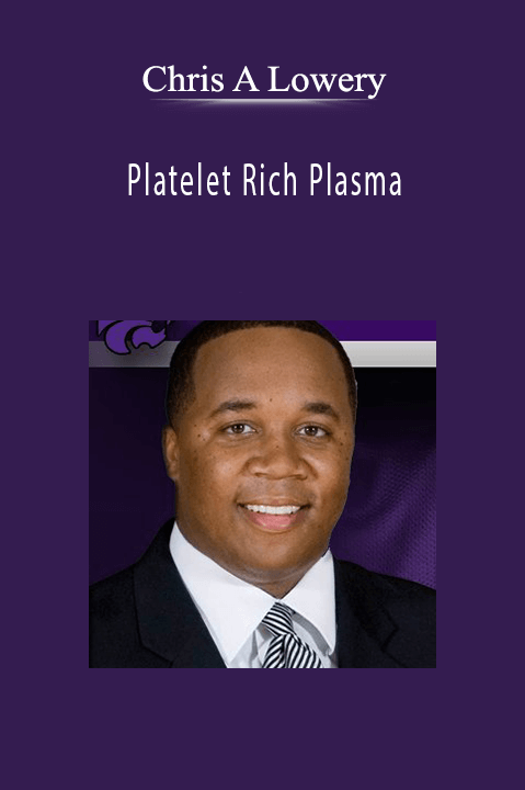 Platelet Rich Plasma – Chris A Lowery