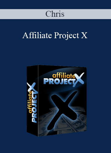 Affiliate Project X – Chris