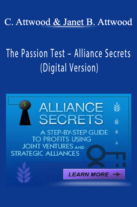 The Passion Test – Alliance Secrets (Digital Version) – Chris Attwood & Janet Bray Attwood