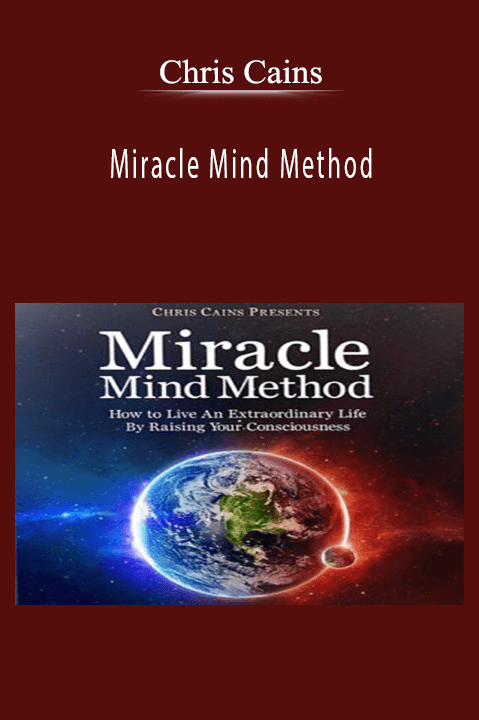 Miracle Mind Method – Chris Cains