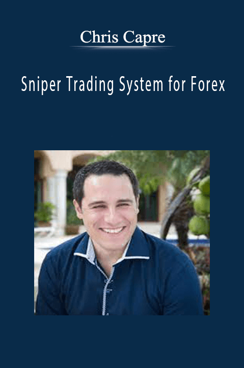 Sniper Trading System for Forex – Chris Capre