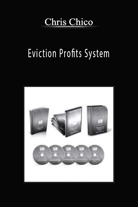 Eviction Profits System – Chris Chico