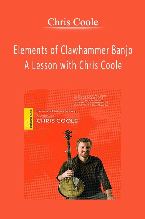 Elements of Clawhammer Banjo: A Lesson with Chris Coole – Chris Coole