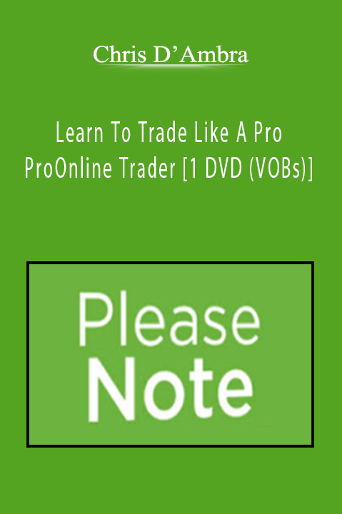Learn To Trade Like A Pro ProOnline Trader [1 DVD (VOBs)] – Chris D’Ambra