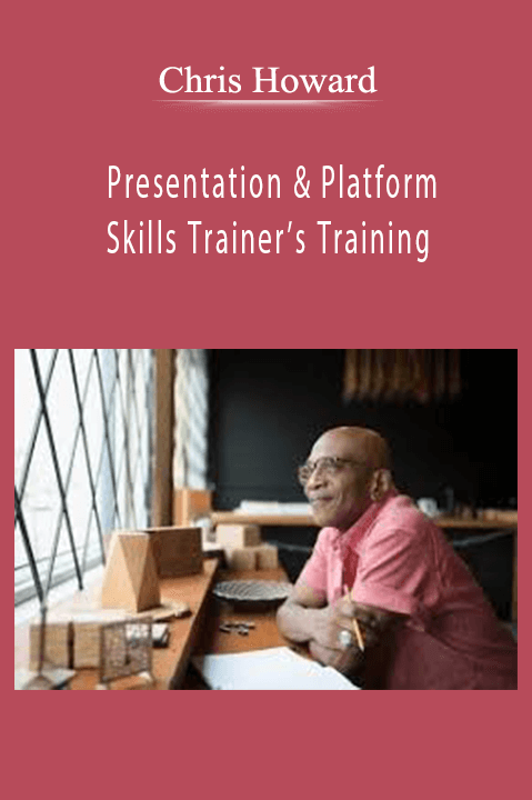 Presentation & Platform Skills Trainer’s Training – Chris Howard