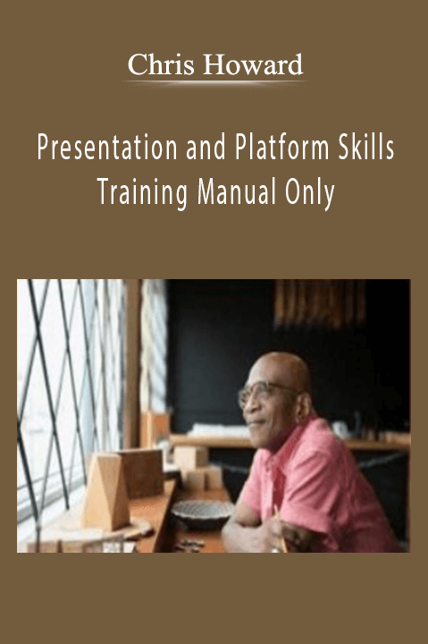 Presentation and Platform Skills Training Manual Only – Chris Howard