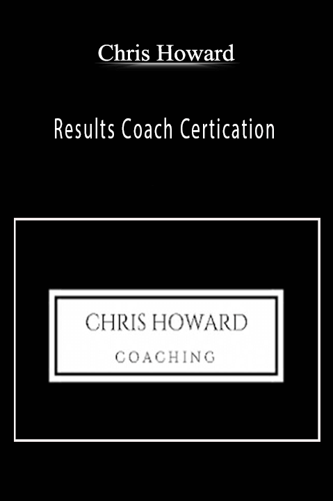Results Coach Certication – Chris Howard