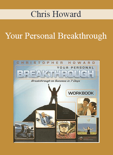 Your Personal Breakthrough – Chris Howard
