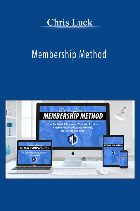 Membership Method – Chris Luck